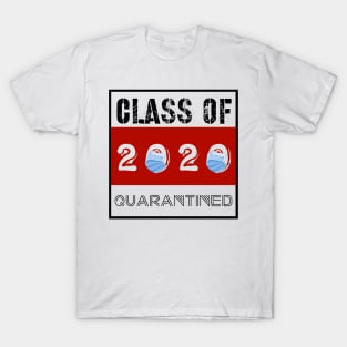 CLASS OF 2020 Quarantined T-Shirt